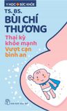 Thai Kỳ Khỏe Mạnh - Vượt Cạn Bình An