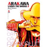 Bên Dưới Cây Cầu Arakawa - Arakawa Under The Bridge - Tập 2 - Tặng Kèm Postcard