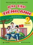 Bài Tập Tiếng Anh Lớp 9 - Tập 2 (Không Đáp Án) - Theo Chương Trình Mới Của Bộ GD&ĐT