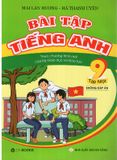 Bài Tập Tiếng Anh Lớp 9 - Tập 1 (Không Có Đáp Án) - Theo Chương Trình Mới Của Bộ GD&ĐT