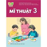 Mĩ Thuật Lớp 3 - Kết Nối Tri Thức Với Cuộc Sống