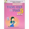 Thực Hành Tiếng Việt Và Toán 5 - Tập 1