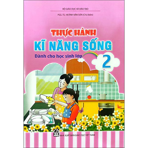 Thực Hành Kĩ Năng Sống Dành Cho Học Sinh Lớp 2