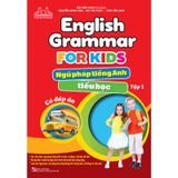 English Grammar For Kids - Ngữ Pháp Tiếng Anh Tiểu Học - Tập 1 (Có Đáp Án)