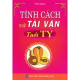 Tính Cách Và Tài Vận - Tuổi Tỵ