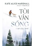 Tôi Vẫn Sống - I Am Still Alive