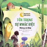 Rèn Phẩm Chất Dẫn Đầu - Tôn Trọng Sự Khác Biệt - Măng Và Bắp