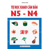 Tự Học Kanji Căn Bản N5 - N4