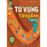 Từ Vựng Tiếng Anh Nâng Cao 7