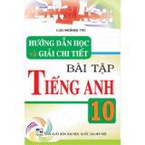 Hướng Dẫn Học Và Giải Chi Tiết Bài Tập Tiếng Anh Lớp 10