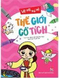 Vẽ Vời Vui Vẻ: Thế Giới Cổ Tích