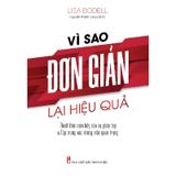 Vì Sao Đơn Giản Lại Hiệu Quả