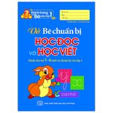 Vở Bé Chuẩn Bị Học Đọc Và Học Viết