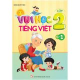 Vui Học Tiếng Việt Lớp 2 - Tập 1