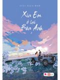 Xin Em Ở Lại Bên Anh (Bộ 2 Tập)