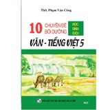 10 Chuyên Đề Bồi Dưỡng Học Sinh Giỏi Văn - Tiếng Việt Lớp 5