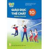 Giáo Dục Thể Chất Lớp 10: Bóng Chuyền - Kết Nối Tri Thức Với Cuộc Sống