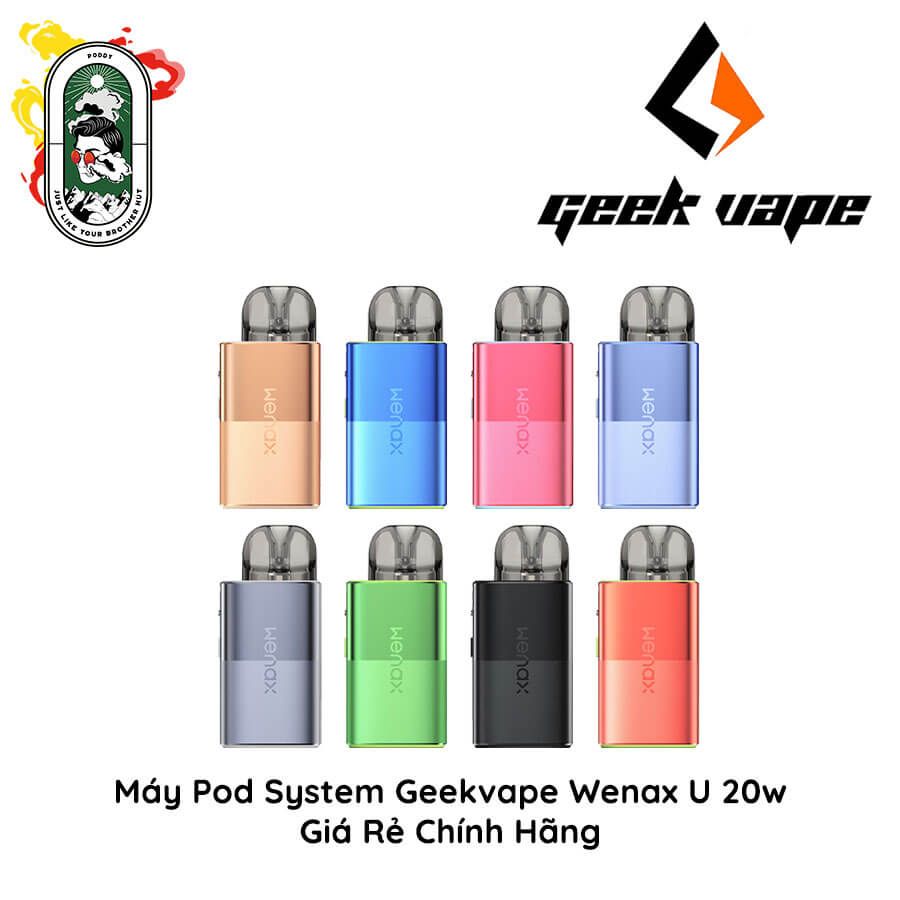  Máy Pod System Kit Geekvape Wenax U Chính Hãng 