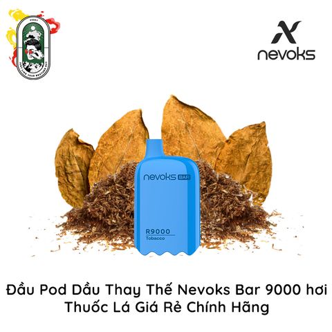 Đầu Pod Thay Thế Cho Nevoks Bar 9000 Hơi Chính Hãng, Giá Cực Rẻ