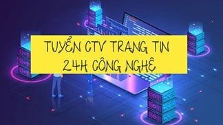 Tuyển CTV viết bài Tư Vấn Mua Sắm cho trang tin Thế Giới Di Động, giờ giấc thoải mái, phù hợp với sinh viên