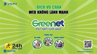 VNPT ra mắt dịch vụ chặn trang web độc hại GreenNet, không cần tải app, sử dụng ngay trên website trực tuyến