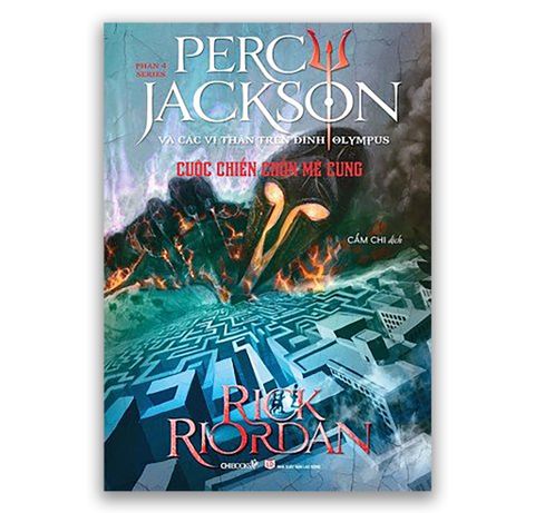 Cuộc Chiến Chốn Mê Cung : Phần 4 - Series Percy Jackson Và Các Vị Thần Trên Đỉnh Olympus