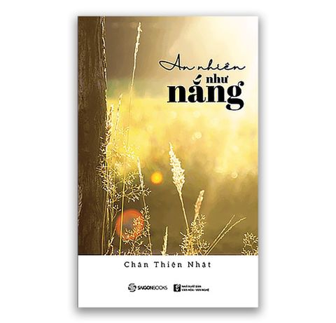 An Nhiên Như Nắng - Chân Thiện Nhật