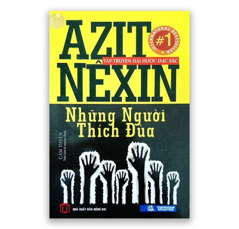 Azit Nêxin - Những Người Thích Đùa