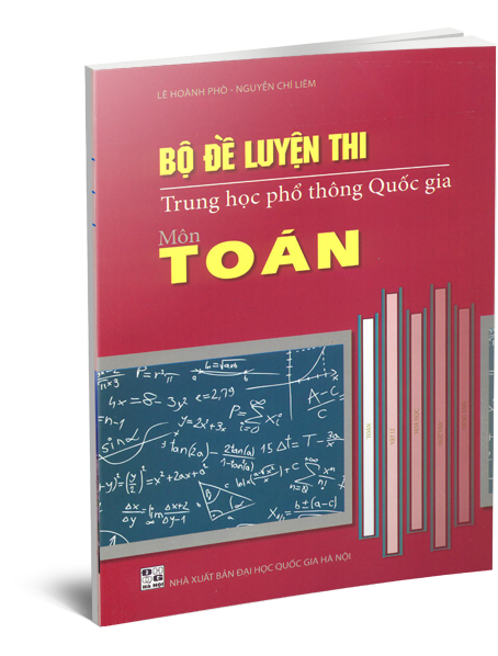 Bộ Đề Luyện Thi THPT Quốc Gia Môn Toán