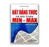 Bất Đẳng Thức và Bài Toán Min - Max