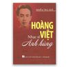 Hoàng Việt - Nhạc Sĩ Anh Hùng