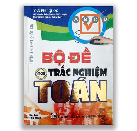 Bộ Đề Trắc Nghiệm Toán - Luyện Thi THPT Quốc Gia