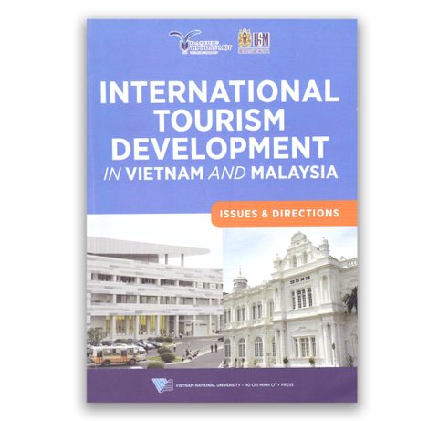 INTERNATIONAL TOURISM DEVELOPMENT IN VIETNAM AND MALAYSIA - ISSUES & DIRECTIONS