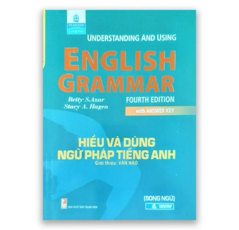 Understanding And Using English Grammar - Fourth Edition ( Song Ngữ )