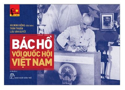 Di Sản Hồ Chí Minh - Bác Hồ Với Quốc Hội Việt Nam