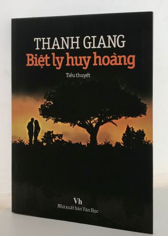 Tiểu Thuyết - Thanh Giang Biệt Ly Huy Hoàng