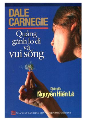 Quẳng Gánh Lo Đi Và Vui Sống