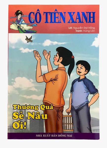 Cô Tiên Xạnh - Thương Quá Sẻ Nâu Ơi!