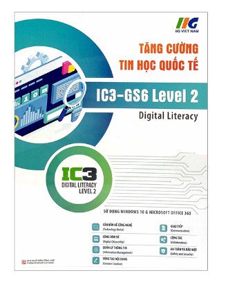 Tăng Cường Tin Học Quốc Tế - IC3-GS6 Level 2