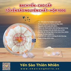 COMBO NGÀY 8/3 - MUA 1 TẶNG 1: Bạch Yến - Cao Cấp - Tổ Yến Sào Nguyên Chất - Hộp 100g