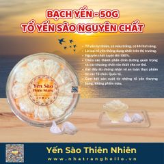 Bạch Yến - Tổ Yến Sào Nguyên Chất - Sản xuất tại Nha Trang