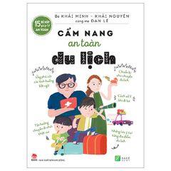 15 Bí Kíp Giúp Tớ An Toàn - Cẩm Nang An Toàn Du Lịch