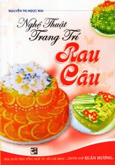 Nghệ Thuật Trang Trí Rau Câu