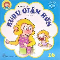 Bé Học Lễ Giáo - Bubu Tập 16: Giận Hờn (Tái Bản 2022)