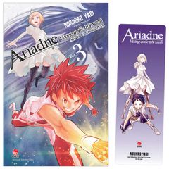Vương Quốc Trời Xanh Ariadne - Ariadne In The Blue Sky - Tập 3 - Tặng Kèm Bookmark