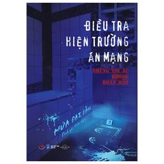 Điều Tra Hiện Trường Án Mạng - Những Tội Ác Không Hoàn Hảo