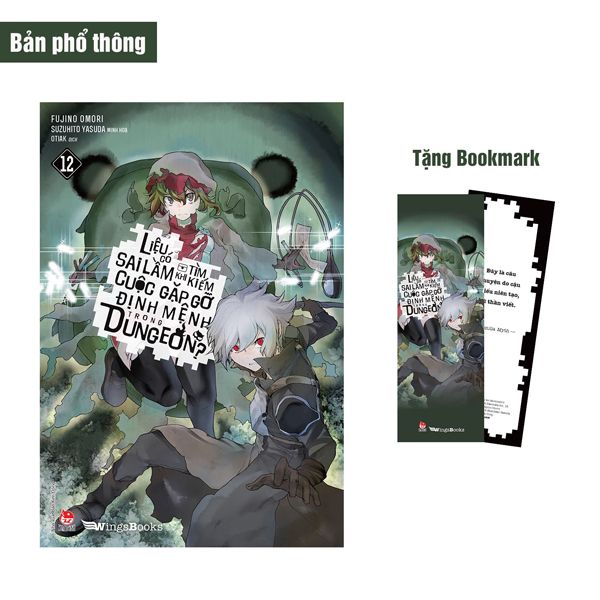 Liệu Có Sai Lầm Khi Tìm Kiếm Cuộc Gặp Gỡ Định Mệnh Trong Dungeon - Tập 12 - Tặng Kèm Bookmark