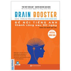 Brain Booster - Nghe Phản Xạ Tiếng Anh Bằng Công Nghệ Sóng Não Để Nói Tiếng Anh Thành Công Sau 30 Ngày Dành Cho Người Mất Gốc