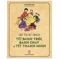 Chú Tễu Kể Chuyện - Tết Bánh Trôi, Bánh Chay Và Tết Thanh Minh