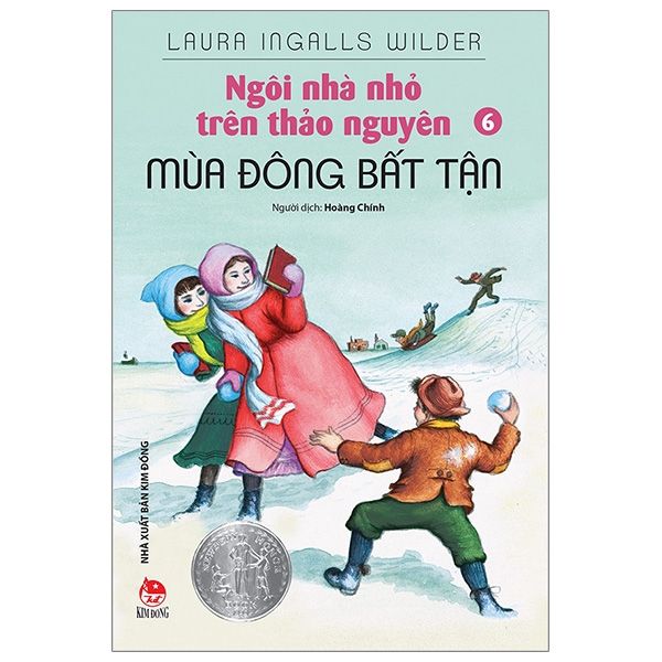 Ngôi Nhà Nhỏ Trên Thảo Nguyên - Tập 6: Mùa Đông Bất Tận (Tái Bản 2019)